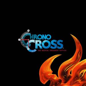 Chrono Cross - The Radical Dreamers Edition [Vinyl]