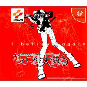 Dancing Blade - Katte ni Momo Tenshi - I Believe Again [DC - Used Good Condition]
